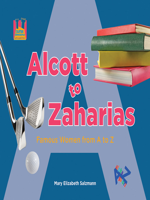 Title details for Alcott to Zaharias by Mary Elizabeth Salzmann - Available